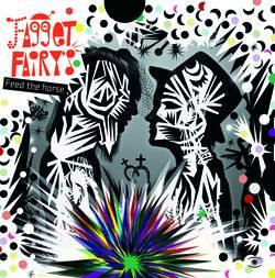 Cover der CD "Feed The Horse"; der Band "Fagget Fairys"