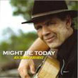 Cover der CD "Might Be Today"; der Band "Richard Brobst"