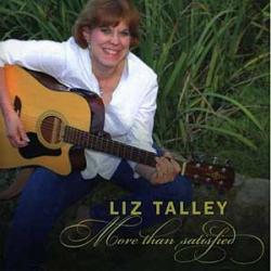 Cover der CD "More Than Satisfied"; der Band "Liz Talley"