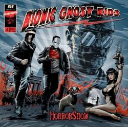 Cover der CD "Horrorshow"; der Band "Bionic Ghost Kids"