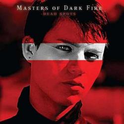 Cover der CD "Dead Spots"; der Band "Masters Of Dark Fire"