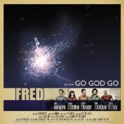 Cover der CD "Go God Go"; der Band "Fred"