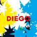 Cover der CD "Diego" der Band "Diego" Cover der CD "Diego" der Band "Diego"