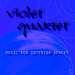 Cover der CD "Music For Interior Spaces" der Band "Violet Quartet" Cover der CD "Music For Interior Spaces" der Band "Violet Quartet"