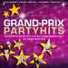 Cover der CD "Grand-Prix Partyhits" der Band "Various" Cover der CD "Grand-Prix Partyhits" der Band "Various"