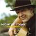 Cover der CD "Might Be Today" der Band "Richard Brobst" Cover der CD "Might Be Today" der Band "Richard Brobst"