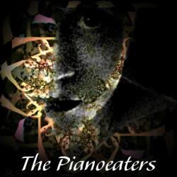 The Pianoeaters