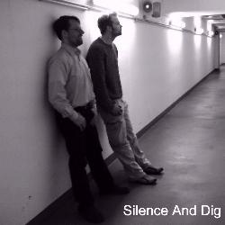 Silence And Dig