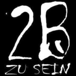 2B -zu sein-