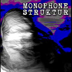 MONOPHONE STRUKTUR