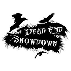 Dead End Showdown