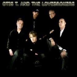Otis T. And The Lovebrokers