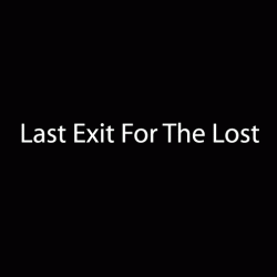 Last Exit For The Lost