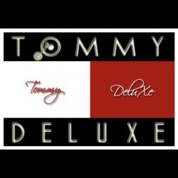 Tommy DeluXe