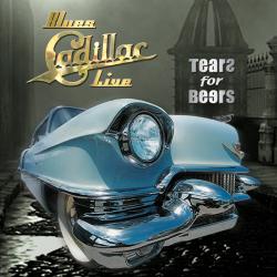 TEARS FOR BEERS - Blues Cadillac Live