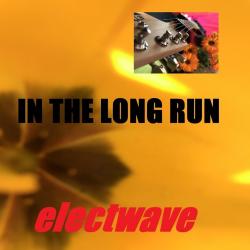electwave - IN THE LONG RUN