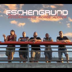 Eschengrund - Willkommen neues Leben