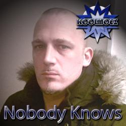 KOOLMOEZ - Nobody Knows