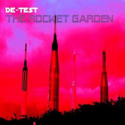 DE-TEST - THE ROCKET GARDEN