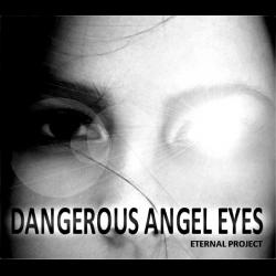 Eternal Project - Dangerous Angel Eyes
