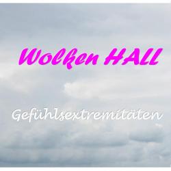 Wolkenhall - Gefühlsextremitäten