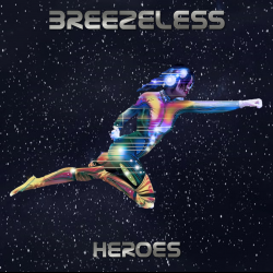 BREEZELESS - Heroes