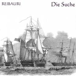 Reibauri - Die Suche
