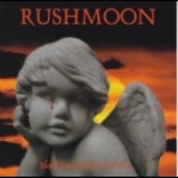 RUSHMOON - Blood, Tears, Love & Hate ..