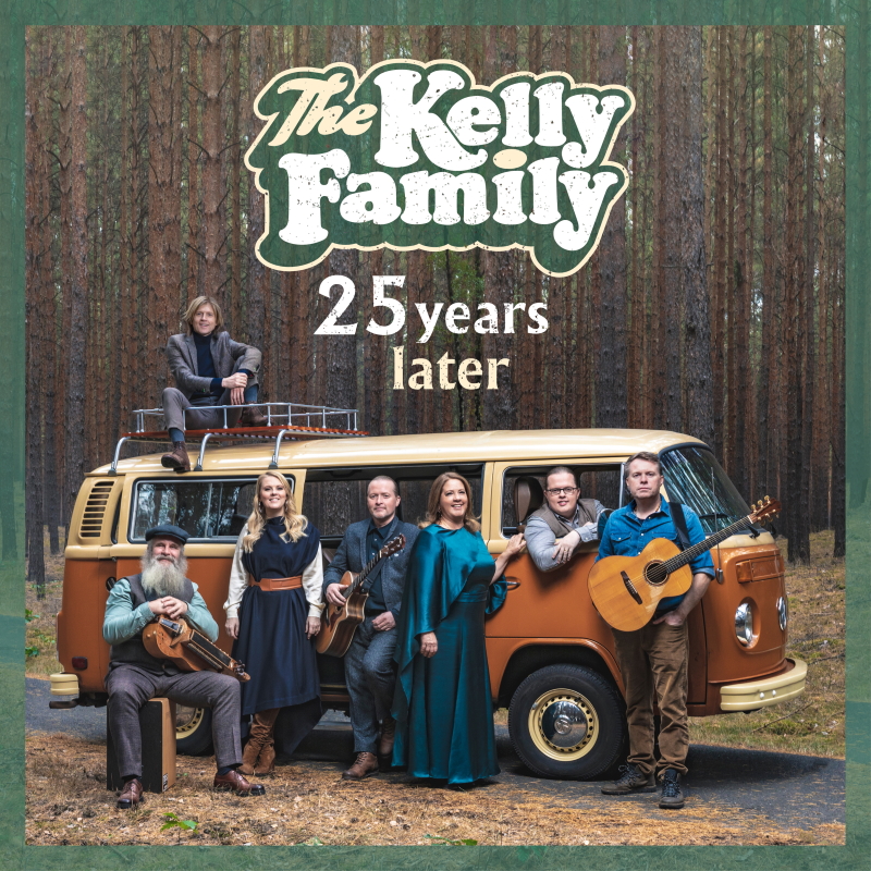 The Kelly Family veröffentlichen ihr neues Album „25 Years Later“